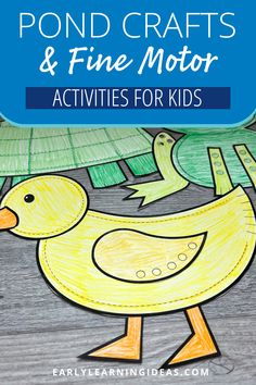 a drawing of a duck with the words pond crafts and fine motor activities for kids