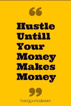 Motivational & Inspirational Money Quotes Money Is Everything Quotes, Money Quotes Wallpaper, Hustle Quotes Motivation, Quotes Aesthetics, Inspirational Smile Quotes, Luxury Quotes, Strong Motivational Quotes, Quotes Money, Quotes Meaningful