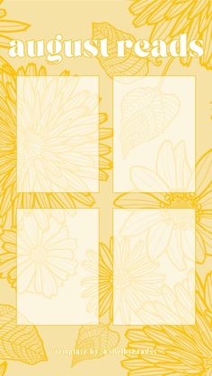 the front cover of august reads magazine, featuring yellow flowers and leaves on white paper