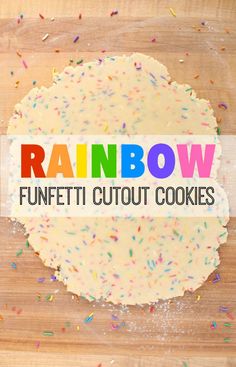 a rainbow cake with sprinkles on it and the words funfetti cutout cookies