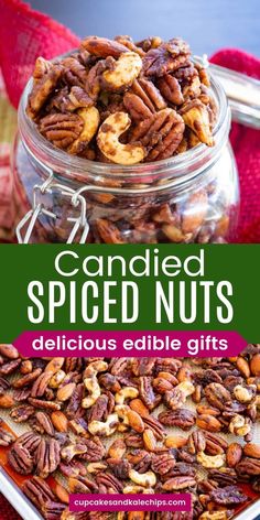 candied nuts in a glass jar on top of a red cloth with the words candied nuts delicious edible gifts