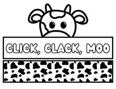 a black and white image of a cow with the words click, glack, moo