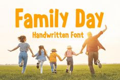 an image of family day with the words handwritten font in front of them on a grassy field