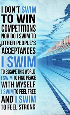 a swimming pool with the words i don't swim to win competitors, or do swimmers