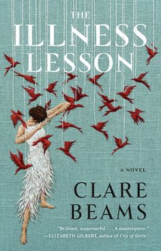 the book cover for the stillness lesson by clare beams, with red birds flying around her