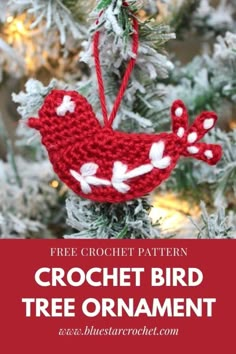 a crochet bird ornament hanging from a christmas tree with the text free crochet pattern