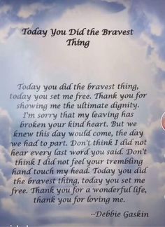 a poem written in front of a blue sky with clouds and the words today you did the braves thing