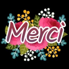 the word merci surrounded by flowers and leaves on a black background with white daisies