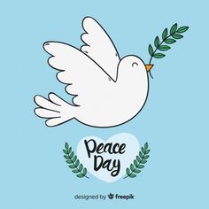 a white dove with an olive branch in its beak and the words peace day written on it