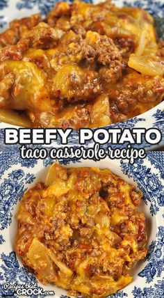 beefy potato taco casserole recipe in a blue and white plate with the title above it