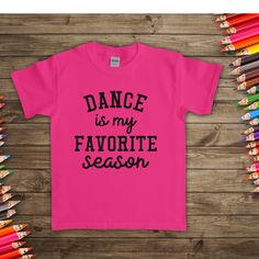 This Dance is My Favorite Season tee makes a great gift for any dancer. I can order other colors if you don't see what you need. These are available in all sizes toddler through adult. These are unisex size shirts. Check out my team shop here: https://www.etsy.com/shop/dreamingdandelions?ref=seller-platform-mcnav&section_id=25880749 Free shipping is included. Pink Crew Neck T-shirt For Dance, Short Sleeve Shirt With Letter Print For Dance Class, Pink Cotton Top For Dance, Pink Cotton Tops For Dance, Pink Letter Print T-shirt For Dance Class, Pink Casual T-shirt For Dance Class, Pink Cotton T-shirt For Dance, Pink T-shirt With Graphic Print For Dance Class, Pink Letter Print Top For Dance