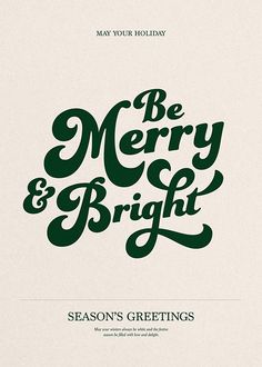 a christmas card with the words be merry and bright in green on white paper, which reads season's greetings