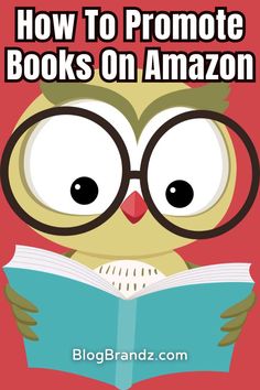 an owl reading a book with the title how to promote books on amazon