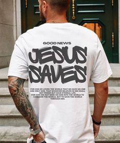 Jesus Saves tshirt, Jesus Saves Shirt, Jesus Shirt, Christian Streetwear, Jesus is King Merch, Christian t Shirts, Faith Shirt, John 3:16 T shirt #tshirt t-shirt #t_shirt t shirts #tshirts t-shirts #t_shirts T shirt design #tshirtdesign T-shirt designs #t_shirtdesign T shirts designs #tshirtsdesigns 3.1075