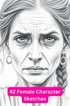 a drawing of a woman's face with the words 42 female character sketches