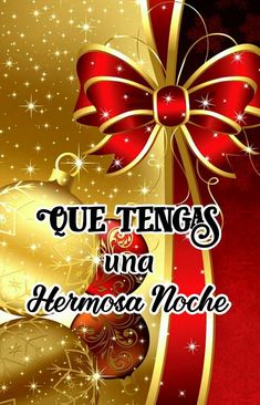 a red and gold christmas card with a bow on it's side, saying que tegs una ferrosa noche