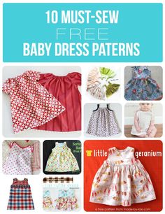 the top ten must - sew baby dress patterns for girls and boys to make