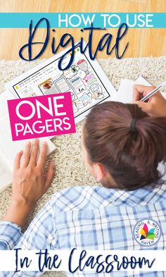 a person sitting on the floor with a book in front of them and text overlay that reads how to use digital one pagers in the classroom