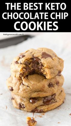 chocolate chip cookies stacked on top of each other with text overlay that reads the best keto chocolate chip cookies