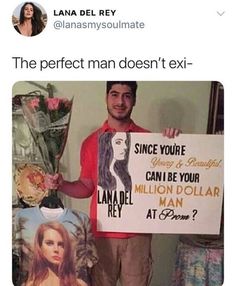 a man holding a sign that says, the perfect man doesn't tex -