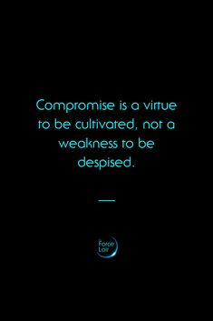 a black background with a quote on it that says, compresse is a virtual tool to be cultivated, not a weakness to be desired