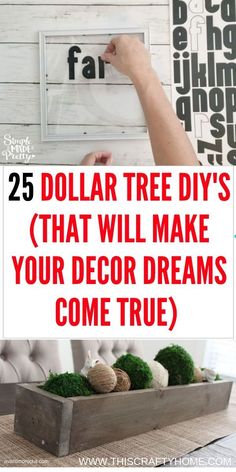 the words dollar tree diy's that will make your decor dreams come true