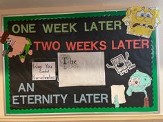 a bulletin board with two weeks later written on it and cartoon characters in the background