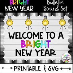 welcome to a bright new year printable sign for bulletin boards or bulletin board sets