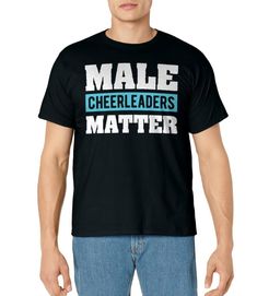 PRICES MAY VARY. Male Cheerleaders Matter, male cheerleading graphic tee Best male cheerleader appreciation gift tshirt outfit gift for men cheer coach, cheerleading coach, cheerleader coach of a cheerleading team Lightweight, Classic fit, Double-needle sleeve and bottom hem Black T-shirt With Team Name For Cheerleading, Black Crew Neck T-shirt For Cheerleading, Black Team Spirit T-shirt For Father's Day, Sports Fan T-shirt With Team Name For Cheerleading, Fan Apparel T-shirt With Team Name For Cheerleading, Sports Season Cheerleading T-shirt With Team Name, Cheerleading Team T-shirt For Sports Season, Sports Season Cheerleading Team T-shirt, Black Sports Fan T-shirt For Cheerleading