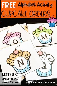 free alphabet activity cupcake orders for the letter c is for cupcakes and it's so not super mom