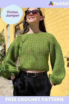 a woman wearing a green sweater and black pants with the words, free crochet pattern