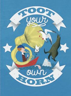 an image of a cartoon character on a blue background with the words hoot your own horn