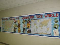 a bulletin board with pictures on it in a school hallway that says reading takes us around the world