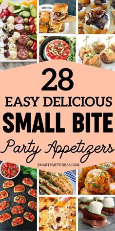 28 easy and delicious small bite party appetizers that are perfect for any special occasion