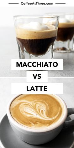 two cups of coffee next to each other with the words macchiato vs latte