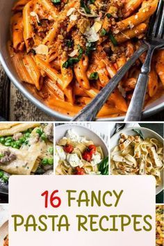 16 fancy pasta recipes that are easy to make and delicious enough for the whole family