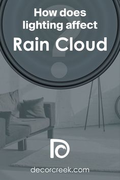 a living room with the words how does lighting effect rain cloud?