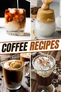 there are many different types of coffees in this collage with the words coffee recipes above them