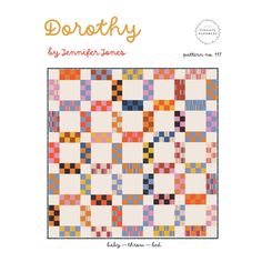 a quilt pattern with the words dorotty written on it