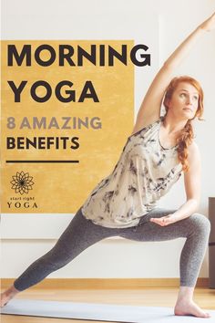 a woman is doing yoga in front of a sign that says morning yoga 8 amazing benefits