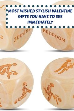 three wooden dices with different designs on them and the words, most wishes stylish valentine gifts you have to see immediately