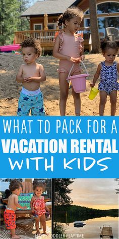 what to pack for a vacation rental with kids at the lake or on the beach