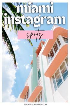 an advertisement for the miami instagramn spots