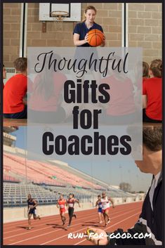 the words, thoughtful gifts for coaches are overlaid by images of people playing basketball