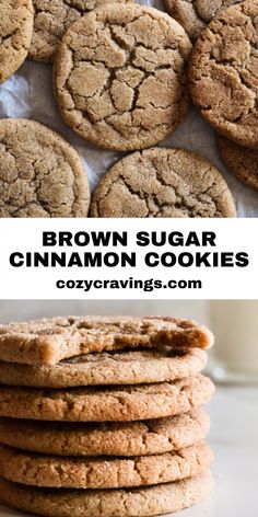 brown sugar cinnamon cookies stacked on top of each other with the words, brown sugar cinnamon cookies