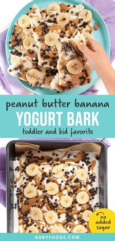 the peanut butter banana yogurt bark recipe is ready to be eaten and served