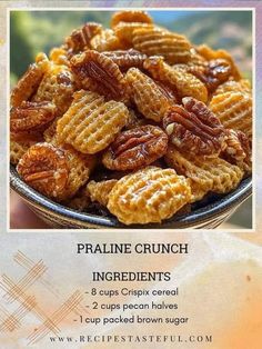 a bowl full of pecans with the words pralie crunch ingredients below it