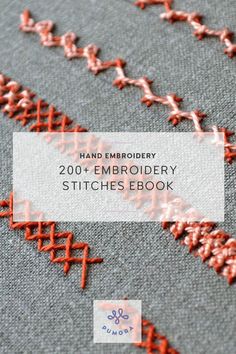 the embroidery stitches book is shown with an orange and white design on it's cover