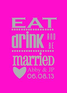 the words eat, drink and be married are displayed on a pink background with hearts