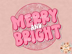 merry and bright text with snowflakes on pink background for christmas cards or scrapbook pages